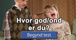 Hvor god/ond er du?