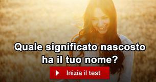 Quale significato nascosto ha il tuo nome?