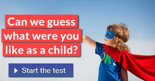 Can we guess what were you like as a child? 