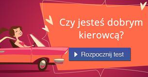 Czy jesteś dobrym kierowcą?