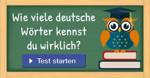 Wie viele deutsche Wörter kennst du wirklich?