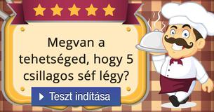 Megvan a tehetséged, hogy 5 csillagos séf légy? 