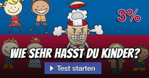 Wie sehr hasst du Kinder?