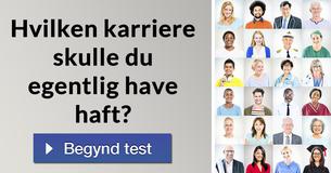 Hvilken karriere skulle du egentlig have haft?