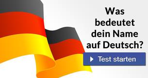 Was bedeutet dein Name auf Deutsch?