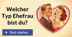 Welcher Typ Ehefrau bist du?