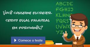 Você consegue escrever certo essas palavras em português?