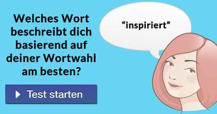 Welches Wort beschreibt dich basierend auf deiner Wortwahl am besten?