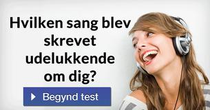 Hvilken sang blev skrevet udelukkende om dig?