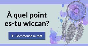 À quel point es-tu wiccan?