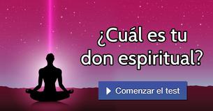 ¿Cuál es tu don espiritual?