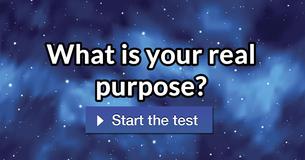 What is your real purpose?
