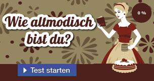 Wie altmodisch bist du?