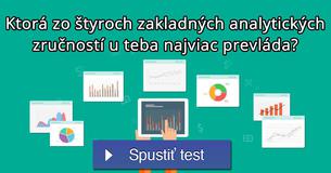 Ktorá zo štyroch zakladných analytických zručností u teba najviac prevláda?
