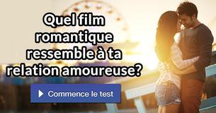 Quel film romantique ressemble à ta relation amoureuse? 