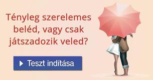 Tényleg szerelemes beléd, vagy csak játszadozik veled? 