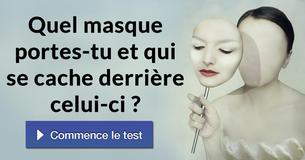 Quel masque portes-tu et qui se cache derrière celui-ci ?