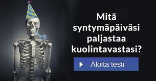 Mitä syntymäpäiväsi paljastaa kuolintavastasi?