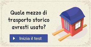 Quale mezzo di trasporto storico avresti usato?