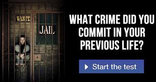 What crime did you commit in your previous life?
