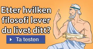 Etter hvilken filosofi lever du livet ditt?