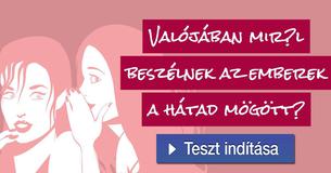 Valójában mir?l beszélnek az emberek a hátad mögött? 