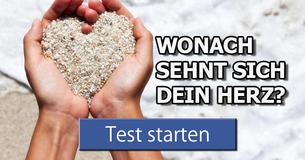 Wonach sehnt sich dein Herz?
