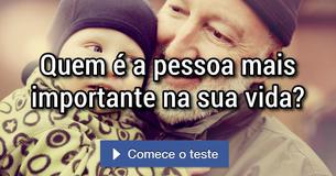 Quem é a pessoa mais importante na sua vida?