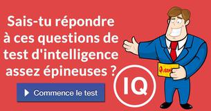 Sais-tu répondre à ces questions de test d'intelligence assez épineuses ?