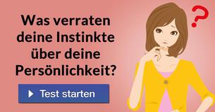 Was verraten deine Instinkte über deine Persönlichkeit?