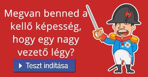 Megvan benned a kellő képesség, hogy egy nagy vezető légy?