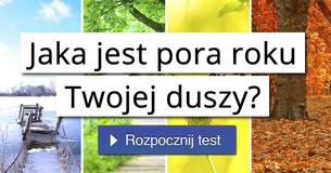 Jaka jest pora roku Twojej duszy?