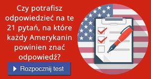 Czy potrafisz odpowiedzieć na te 21 pytań, na które każdy Amerykanin powinien znać odpowiedź?