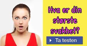 Hva er din største svakhet?
