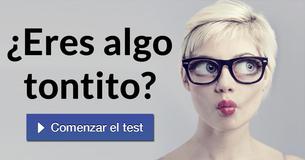 ¿Eres algo tontito?