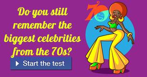 Do you still remember the biggest celebrities from the 70s?