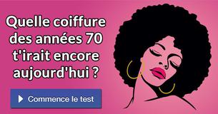 Quelle coiffure des années 70 t'irait encore aujourd'hui ?