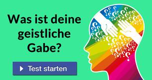 Was ist deine geistliche Gabe?
