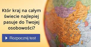 Któr kraj na całym świecie najlepiej pasuje do Twojej osobowości?