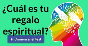 ¿Cuál es tu regalo espiritual?