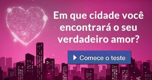 Em que cidade você encontrará o seu verdadeiro amor?