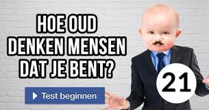 Hoe oud denken mensen dat je bent?