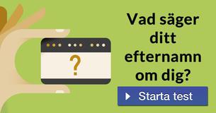 Vad säger ditt efternamn om dig?