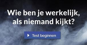Wie ben je werkelijk, als niemand kijkt? 