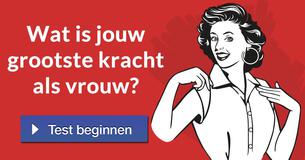 Wat is jouw grootste kracht als vrouw?