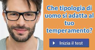 Che tipologia di uomo si adatta al tuo temperamento?