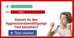 Kannst du den Aggressions Bewältigungs Test bestehen?