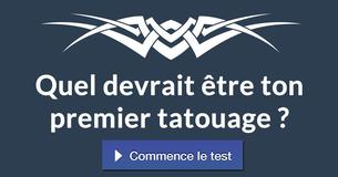 Quel devrait être ton premier tatouage ?