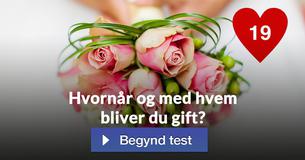 Hvornår og med hvem bliver du gift?