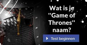Wat is je ''Game of Thrones'' naam? 